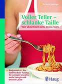 Voller Teller - schlanke Taille