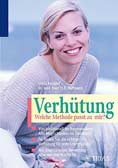 Verhütung - welche Methode paßt zu mir?