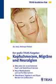 Kopfschmerzen, Migräne und Neuralgien
