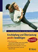 Erschöpfung und Überlastung positiv bewältigen