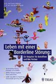 Leben mit einer Borderline-Störung, Ein Ratgeber für Betroffene und Ihre Partner