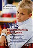 ADHS: Das Aufmerksamkeitsdefizit-Syndrom