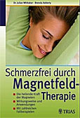 Schmerzfrei durch Magnetfeldtherapie