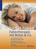 Sanfte Schönheit: Faltentherapie mit Botox & Co.