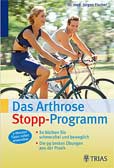 Das Arthrose Stopp-Programm