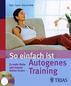 So einfach ist Autogenes Training