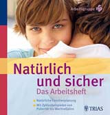 Natürlich und sicher - Das Arbeitsheft