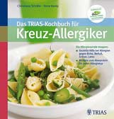 Das Trias-Kochbuch für Kreuzallergiker