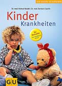 Kinderkrankheiten. Der große GU-Ratgeber