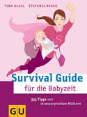 Survival Guide für die Babyzeit