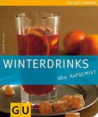 Winterdrinks neu aufgemixt