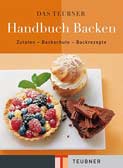 Das TEUBNER Handbuch Backen