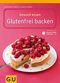 Gesund essen - Glutenfrei Backen