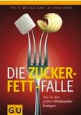 Die Zucker-Fett-Falle