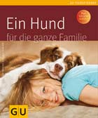 Ein Hund für die ganze Familie