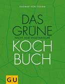 Das grüne nicht nur vegetarische Kochbuch