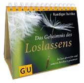 Das Geheimnis des Loslassens