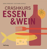 Crashkurs Essen & Wein