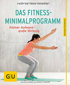 Das Fitness-Minimalprogramm