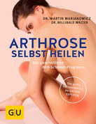 Arthrose selbst heilen