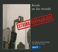 Streng vertraulich - Briefe an die Anstalt, 1 Audio-CD