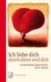 Ich liebe dich durch dünn und dick