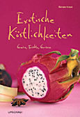 Exotische Köstlichkeiten