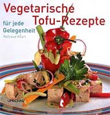 Vegetarische Tofu-Rezepte für jede Gelegenheit