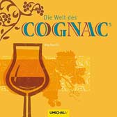 Die Welt des Cognacs