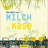 Die Welt von Milch und Käse