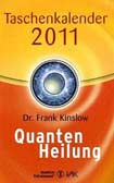Quantenheilung (Taschenkalender 2011)