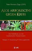 Aloe arborescens gegen Krebs