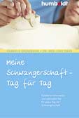 Meine Schwangerschaft – Tag für Tag