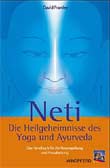 Neti - Die Heilgeheimnisse des Yoga und Ayurveda