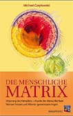 Die menschliche Matrix