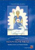 Das kosmische Netz, Buch m. Astrologiekarten u. Tierkreis-Mandala