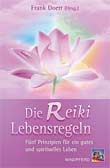 Die Reiki-Lebensregeln