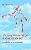 Höre auf deinen Körper und sei wie du bist