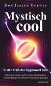 Mystisch cool