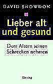 Lieber alt und gesund