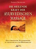 Die heilende Kraft der ayurvedischen Massage