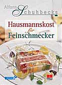 Hausmannskost für Feinschmecker