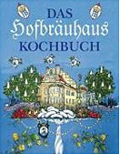 Das Hofbräuhaus-Kochbuch