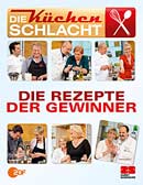 Die Küchenschlacht - Die Rezepte der Gewinner