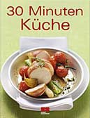 30 Minuten Küche