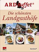 ARD Buffet: Die schönsten Landgasthöfe