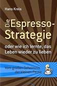 Die Espresso-Strategie
