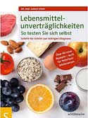 Lebensmittel­unverträglichkeiten - So testen Sie sich selbst