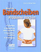 Wenn die Bandscheiben Probleme machen