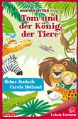 Tom und der König der Tiere